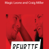 Magic Leone and Craig Miller – Rewrite Her Rules