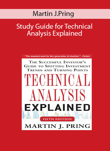 Martin J.Pring - Study Guide for Technical Analysis Explained