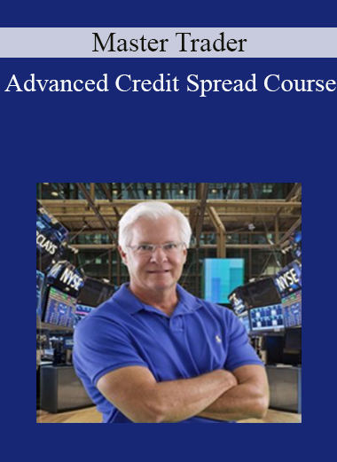 Master Trader - Advanced Credit Spread Course
