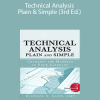 Michael N.Kahn - Technical Analysis Plain & Simple (3rd Ed.)