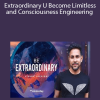 Mindvalley - Extraordinary U Become Limitless and Consciousness Engineering