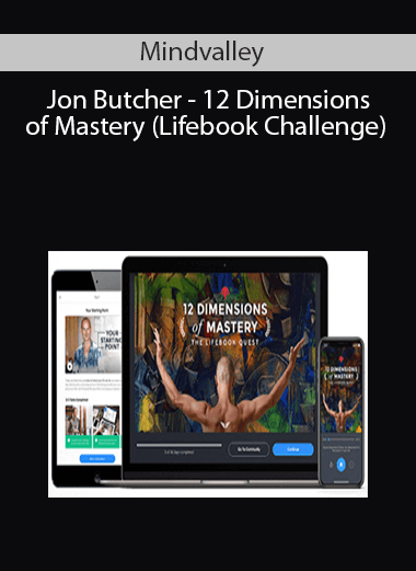 Mindvalley + Jon Butcher - 12 Dimensions of Mastery (Lifebook Challenge)