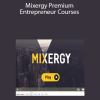 Mixergy Premium Entrepreneur Courses