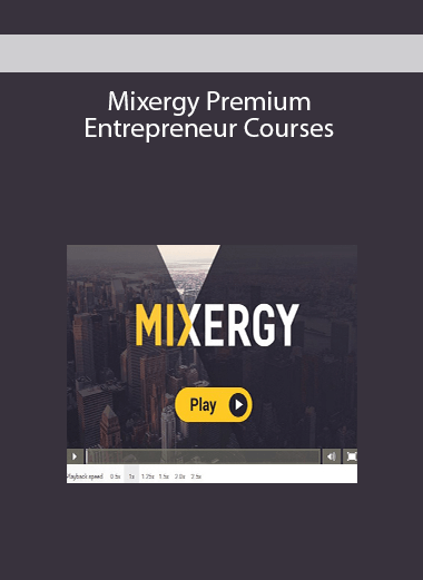 Mixergy Premium Entrepreneur Courses