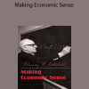 Murray N.Rothbard - Making Economic Sense