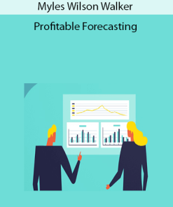 Myles Wilson Walker - Profitable Forecasting