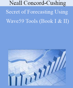 Neall Concord-Cushing - Secret of Forecasting Using Wave59 Tools (Book I & II)