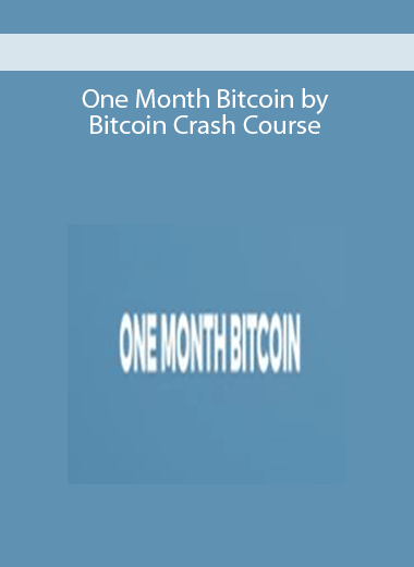 One Month Bitcoin by Bitcoin Crash Course