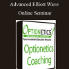 Optionetics - Advanced Elliott Wave Online Seminar