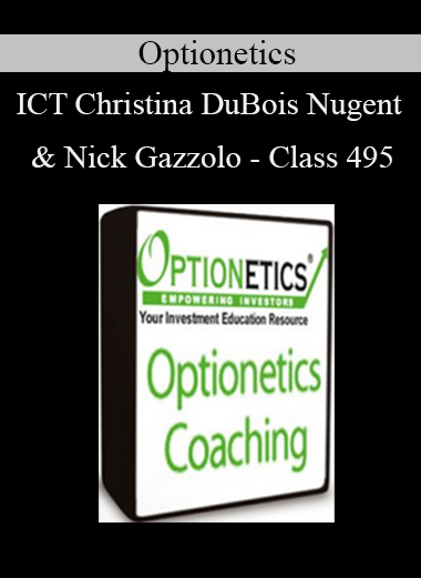 Optionetics - ICT - Christina DuBois-Nugent & Nick Gazzolo - Class 495