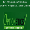 Optionetics - ICT Orientation - Christina DuBois-Nugent & Mitch Genser