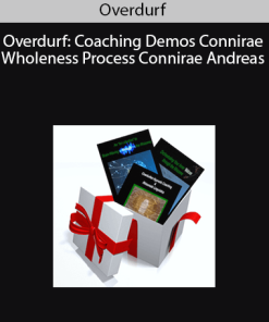 Overdurf: Coaching Demos + Connirae: Wholeness Process - Connirae Andreas