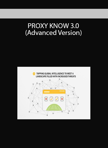 PROXY KNOW 3.0 (Advanced Version)