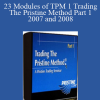 Paul Lange - 23 Modules of TPM 1 Trading The Pristine Method Part 1 - 2007 and 2008