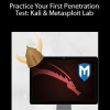 Practice Your First Penetration Test: Kali & Metasploit Lab