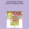 Price Headley - Using Option Charts to Boost Trading Profits