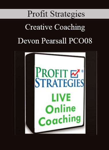 Profit Strategies - Creative Coaching - Devon Pearsall - PCO08