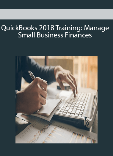 QuickBooks 2018 Training: Manage Small Business Finances