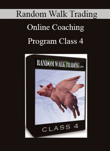 Random Walk Trading - Online Coaching Program - Class 4