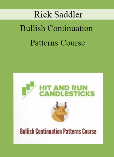 Rick Saddler - Bullish Continuation Patterns Course