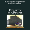 Robert Helms - Real Equity - Building Lifelong Wealth with Real Estate