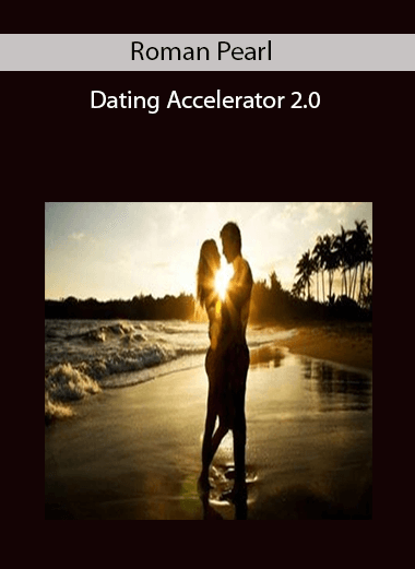 Roman Pearl – Dating Accelerator 2.0