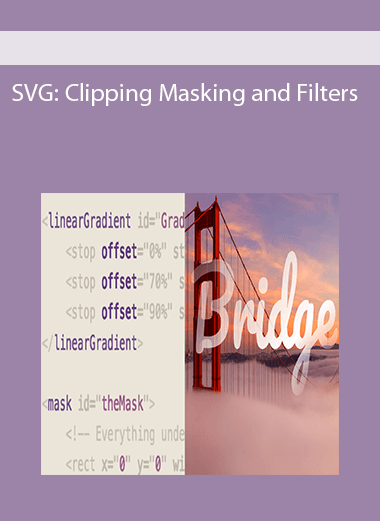 SVG: Clipping, Masking, and Filters