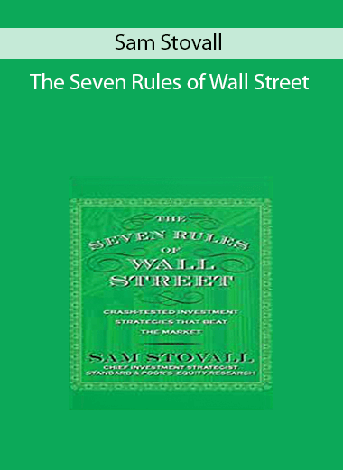 Sam Stovall - The Seven Rules of Wall Street