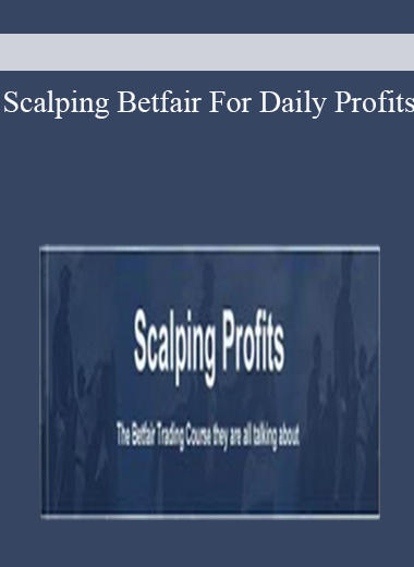 Scalping Betfair For Daily Profits
