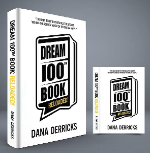Dana Derricks - The Dream 100 Challenge