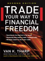 Van Tharp - Disciplined Trading - How to Trade Your Way to Financial Freedom