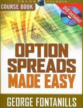 George Fontanills - Option Spreads Made Easy