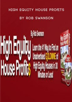 Rob Swanson - High Equity House Profits