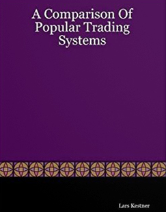 Lars Kestner - A Comparison of Popular Trading Systems (2nd Ed.)