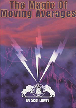 Scot Lowry - The Magic Of Moving Averages