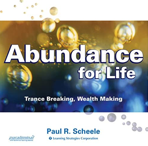 Paul Scheele – Abundance for Life (Deluxe Course)