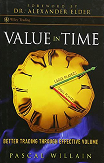 Pascal William - Valuen in Time. Better Trading Through Effective Volume