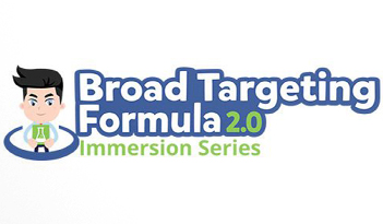 Broad Targeting Formula 2.0 Immersion Series