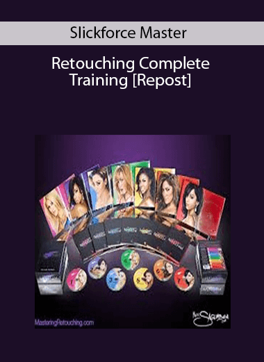 Slickforce Master Retouching Complete Training [Repost]