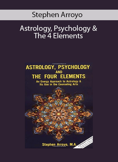 Stephen Arroyo - Astrology, Psychology & The 4 Elements