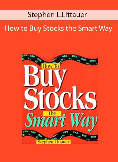 Stephen L.Littauer - How to Buy Stocks the Smart Way