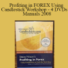 Steve Nison - Profiting in FOREX Using Candlestick Workshop - 4 DVDs + Manuals 2008