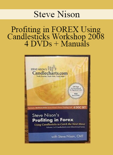 Steve Nison - Profiting in FOREX Using Candlesticks Workshop 2008 - 4 DVDs + Manuals