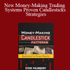 Steve Palmquist - New Money-Making Trading Systems Proven Candlesticks Strategies