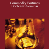 Steven Primo - Commodity Fortunes Bootcamp Seminar