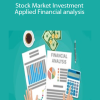 Stock Market Investment: Applied Financial analysis