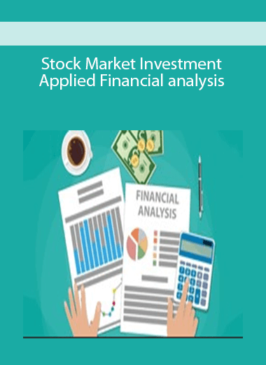 Stock Market Investment: Applied Financial analysis