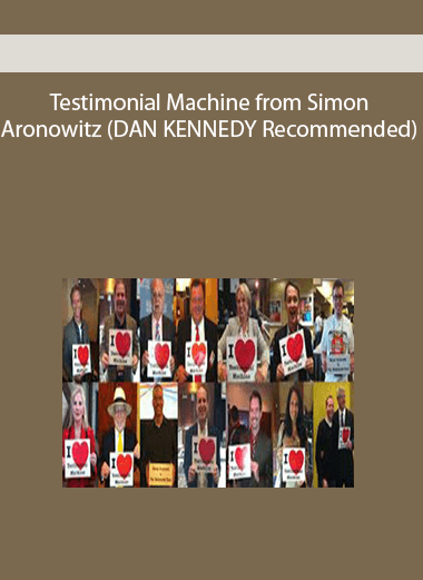 Testimonial Machine from Simon Aronowitz (DAN KENNEDY Recommended)