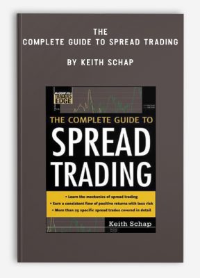 Keith Schap - The Complete Guide to Spread Trading