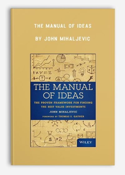 John Mihaljevic - The Manual of Ideas